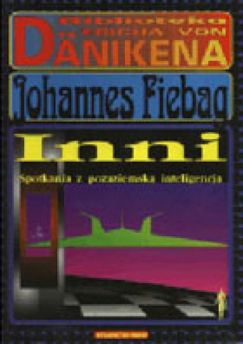 Okładka: Johannes Fiebag - Inni: Spotkania z pozaziemską inteligencją