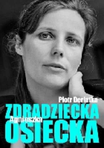 Okładka: Piotr Derlatka - Zdradziecka Agnieszka Osiecka