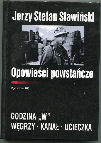 Okładka: Jerzy Stefan Stawiński - Opowieści powstańcze