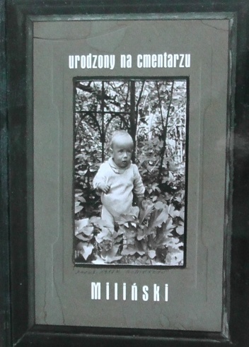 Okładka: Dariusz Miliński - Urodzony na cmentarzu