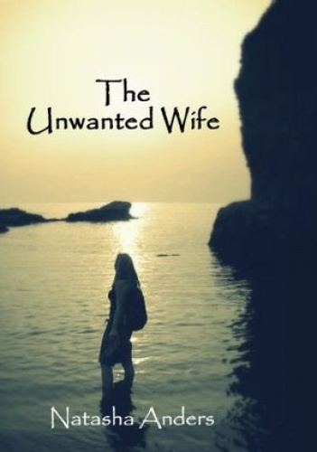 Okładka: Natasha Anders - The Unwanted Wife