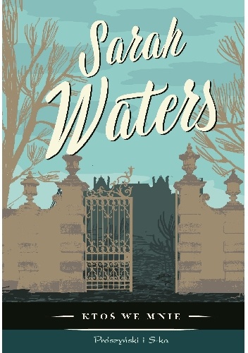 Okładka: Sarah Waters - Ktoś we mnie