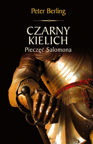 Okładka: Peter Berling - Czarny kielich: Pieczęć Salomona