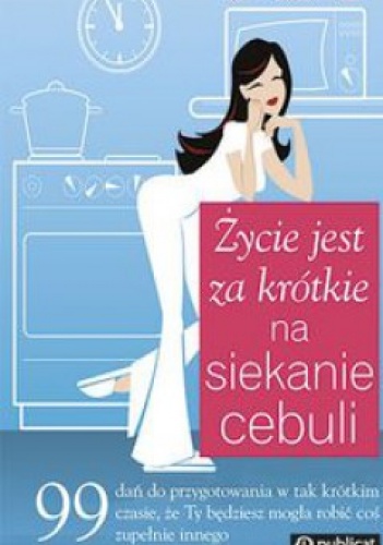 Okładka: Kitty Greenwald - Życie jest za krótkie na siekanie cebuli