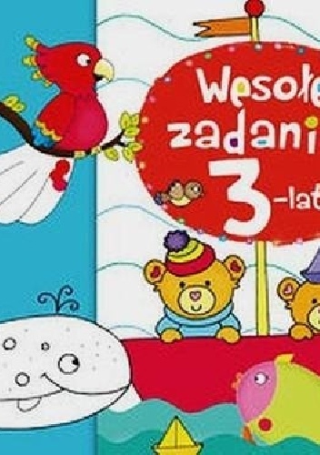 Okładka: Elżbieta Lekan - Wesołe zadania 3-latka. Naklejaj i baw się!