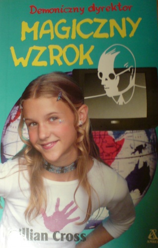 Okładka: Gillian Cross - Magiczny wzrok