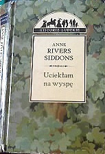 Okładka: Anne Rivers Siddons - Uciekłam na wyspę