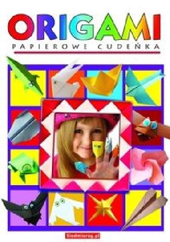 Okładka: Marcelina Grabowska-Piątek - Origami. Papierowe cudeńka