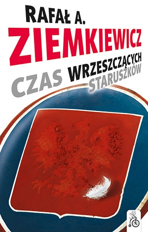 Okładka: Rafał A. Ziemkiewicz - Czas wrzeszczących staruszków