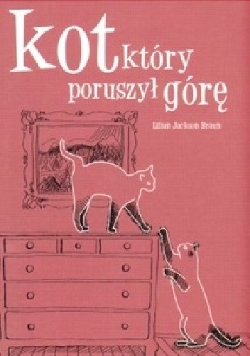 Okładka: Lilian Jackson Braun - Kot, który poruszył górę
