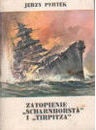 Okładka: Jerzy Pertek - Zatopienie "Scharnhorsta" i "Tirpitza"