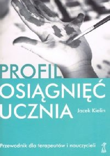 Okładka: Jacek Kielin - Profil osiągnięć ucznia. Przewodnik