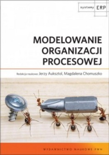 Okładka: Magdalena Chomuszko - Modelowanie organizacji procesowej