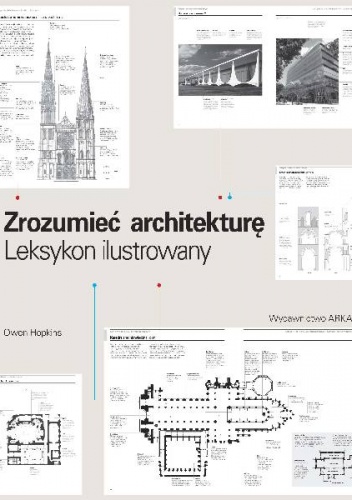Okładka: Owen Hopkins - Zrozumieć architekturę. Ilustrowany leksykon