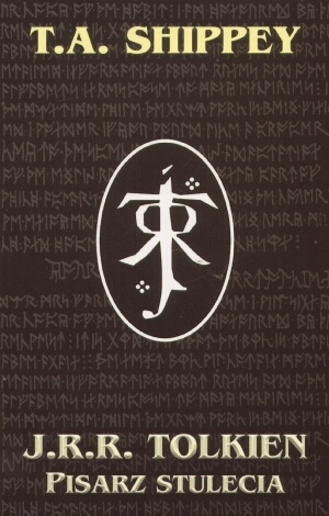 Okładka: Thomas Alan Shippey - J.R.R. Tolkien: Pisarz stulecia