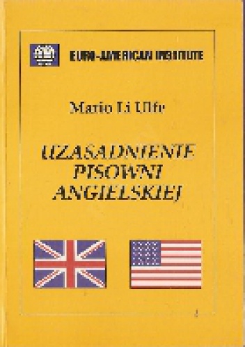 Okładka: Mario Li Ulfe - Uzasadnienie pisowni angielskiej