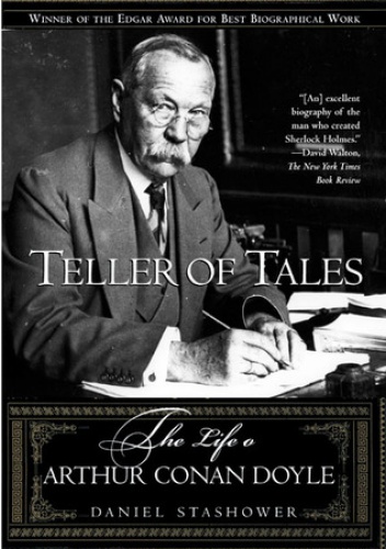 Okładka: Daniel Stashower - Teller of Tales: The Life of Arthur Conan Doyle
