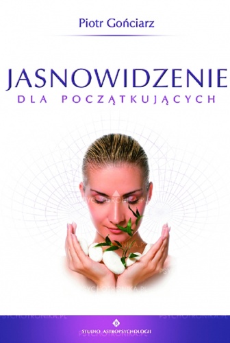 Okładka: Piotr Gońciarz - Jasnowidzenie dla początkujących