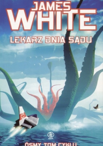 Okładka: James White - Lekarz dnia sądu