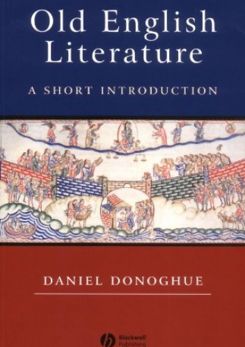 Okładka: Daniel Donoghue - Old English Literature: A Short Introduction