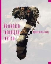 Okładka: Lucia Mannini - Wielka historia sztuki. Tom 7, Akademizm, romantyzm, realizm