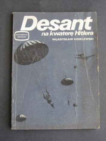 Okładka: Władysław Kisielewski - Desant na kwaterę Hitlera