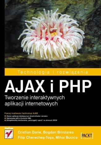 Okładka: Cristian Darie - AJAX i PHP. Tworzenie interaktywnych aplikacji internetowych