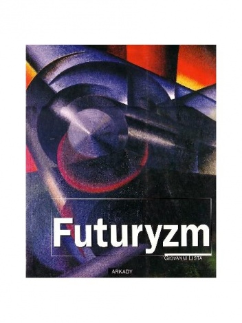 Okładka: Giovanni Lista - Futuryzm