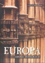Okładka:  praca zbiorowa - Europa. Drogi integracji