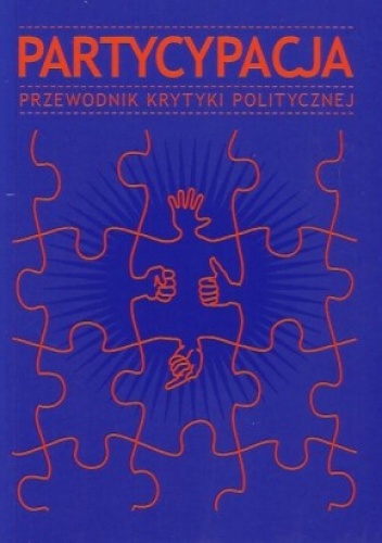 Okładka: Rafał Górski - Partycypacja. Przewodnik Krytyki Politycznej