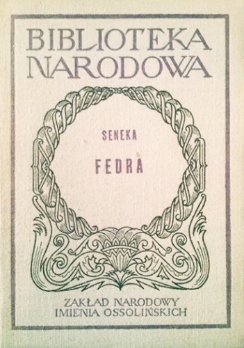 Okładka: Lucius Annaeus Seneca (Seneka) - Fedra
