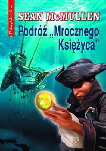 Okładka: Sean McMullen - Podróż  "Mrocznego Księżyca"