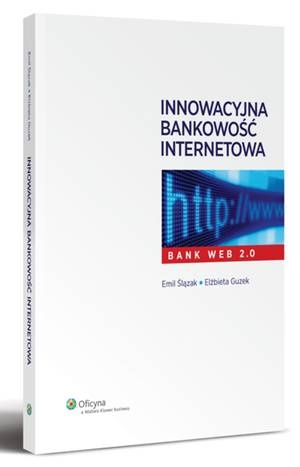 Okładka: Emil Ślązak - Innowacyjna bankowość internetowa - Bank WEB 2.0
