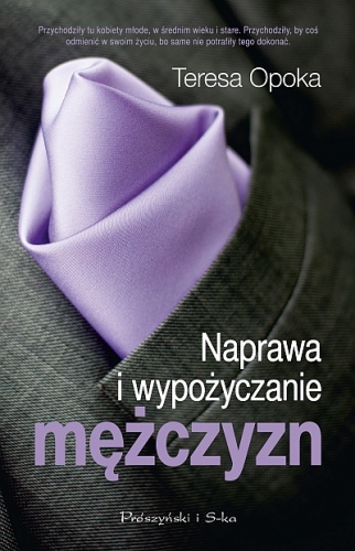 Okładka: Teresa Ewa Opoka - Naprawa i wypożyczanie mężczyzn