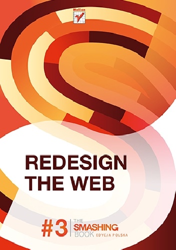 Okładka: Smashing Magazine - Redesign The Web. Smashing Magazine #3