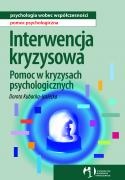 Okładka: Dorota Kubacka - Jasiecka - Interwencja kryzysowa. Pomoc w kryzysach psychologicznych