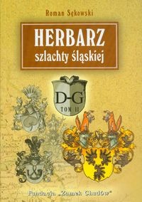 Okładka: Roman Sękowski - Herbarz szlachty śląskiej t. 2 (D-S)