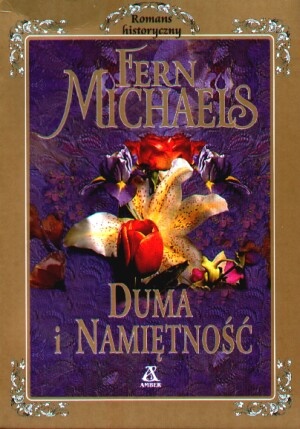 Okładka: Fern Michaels - Duma i namiętność