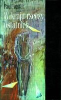 Okładka: Paul Auster - W kraju rzeczy ostatnich