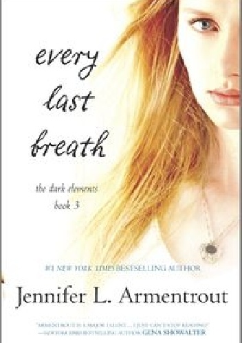 Okładka: Jennifer L. Armentrout - Every Last Breath