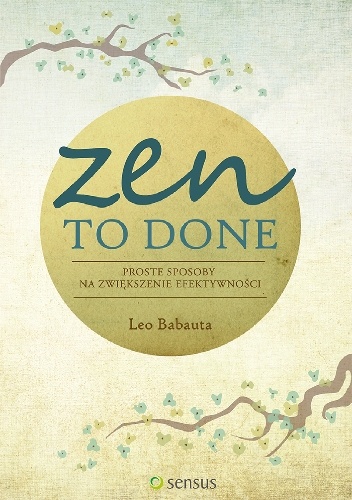 Okładka: Leo Babauta - Zen To Done