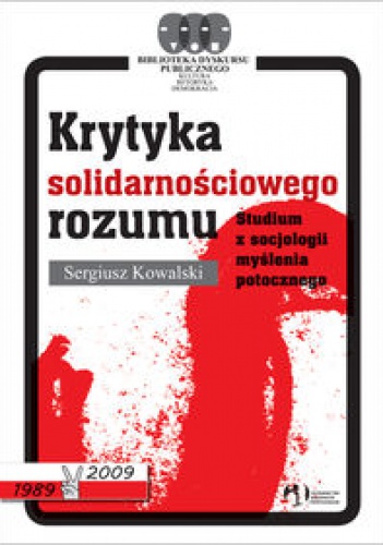 Okładka: Sergiusz Kowalski - Krytyka Solidarnościowego Rozumu