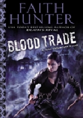 Okładka: Faith Hunter - Blood Trade