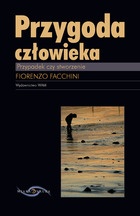 Okładka: Fiorenzo Facchini - Przygoda człowieka. Przypadek czy stworzenie