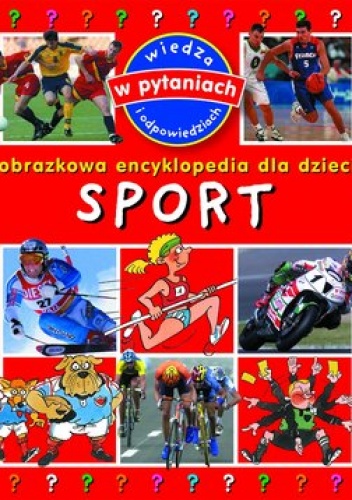Okładka:  praca zbiorowa - Sport. Obrazkowa encyklopedia dla dzieci