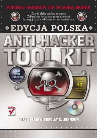 Okładka: Mike Shema - Anti-Hacker Tool Kit. Edycja polska