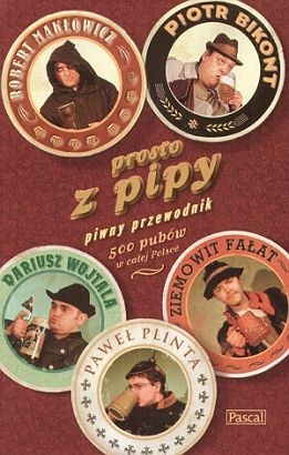 Okładka: Robert Makłowicz - Prosto z pipy, przewodnik piwny.