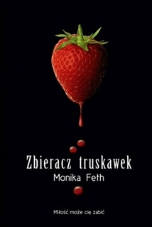 Okładka: Monika Feth - Zbieracz truskawek