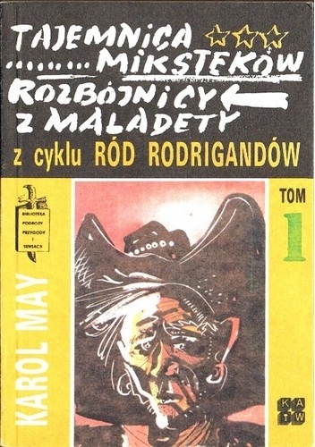 Okładka: Karol May - Tajemnica Miksteków ; Rozbójnicy z Maladety
