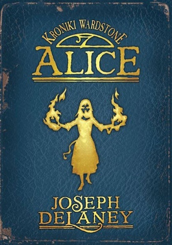 Okładka: Joseph Delaney - Alice